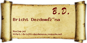 Bricht Dezdemóna névjegykártya